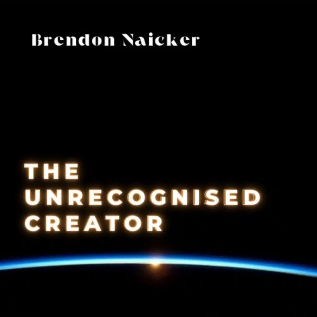 The Unrecognised Creator