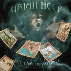 Uriah Heep / On The Rebound : 40th Anniversary Anthology