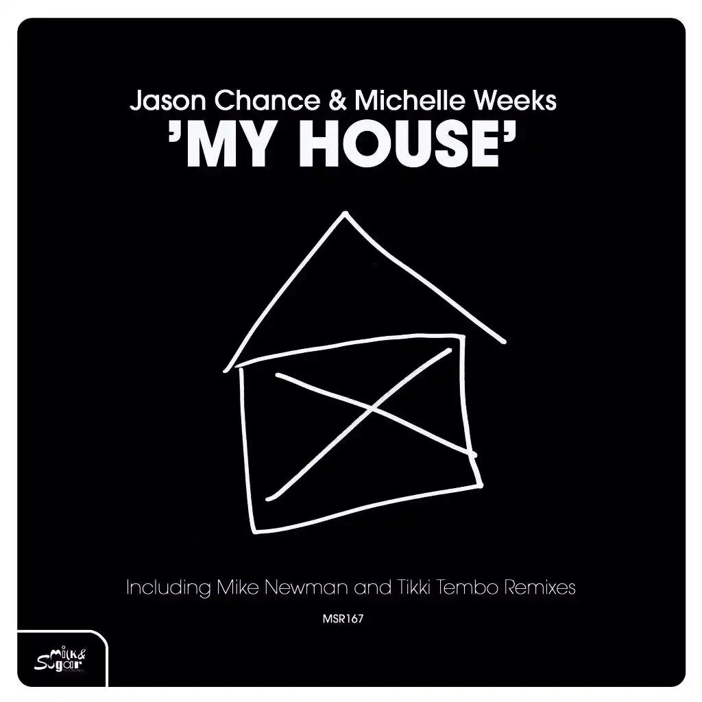 My House (Mike Newman Remix)