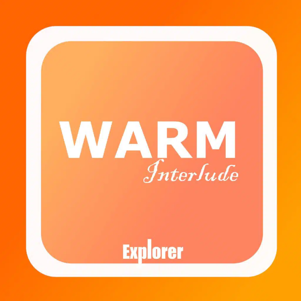 WARM ~ The Interlude