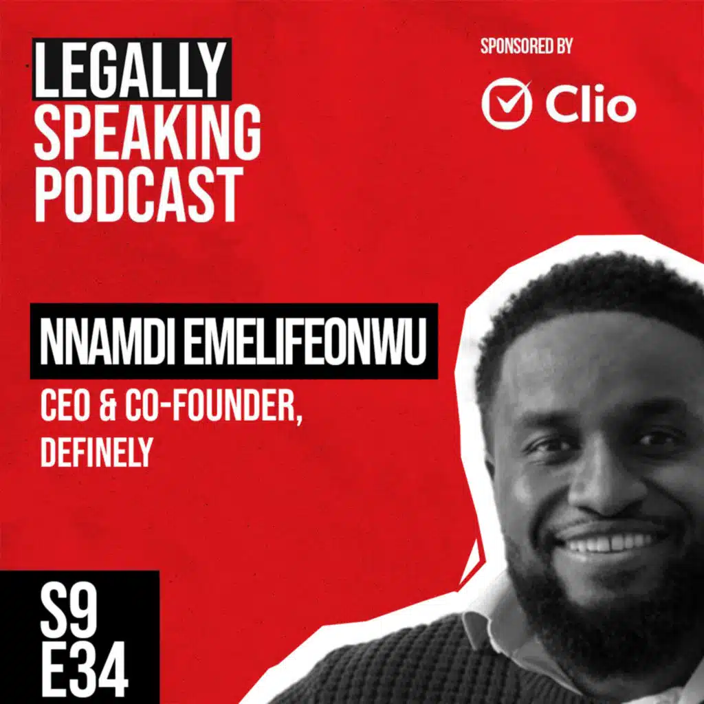 Simplifying Complexity: How Definely Changes the Way Lawyers Work - Nnamdi Emelifeonwu - S9E34