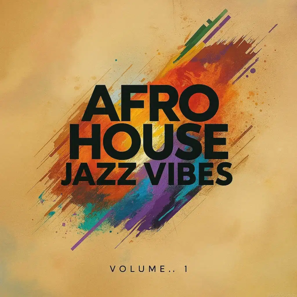 Afro House Jazz Vibes Vol.1