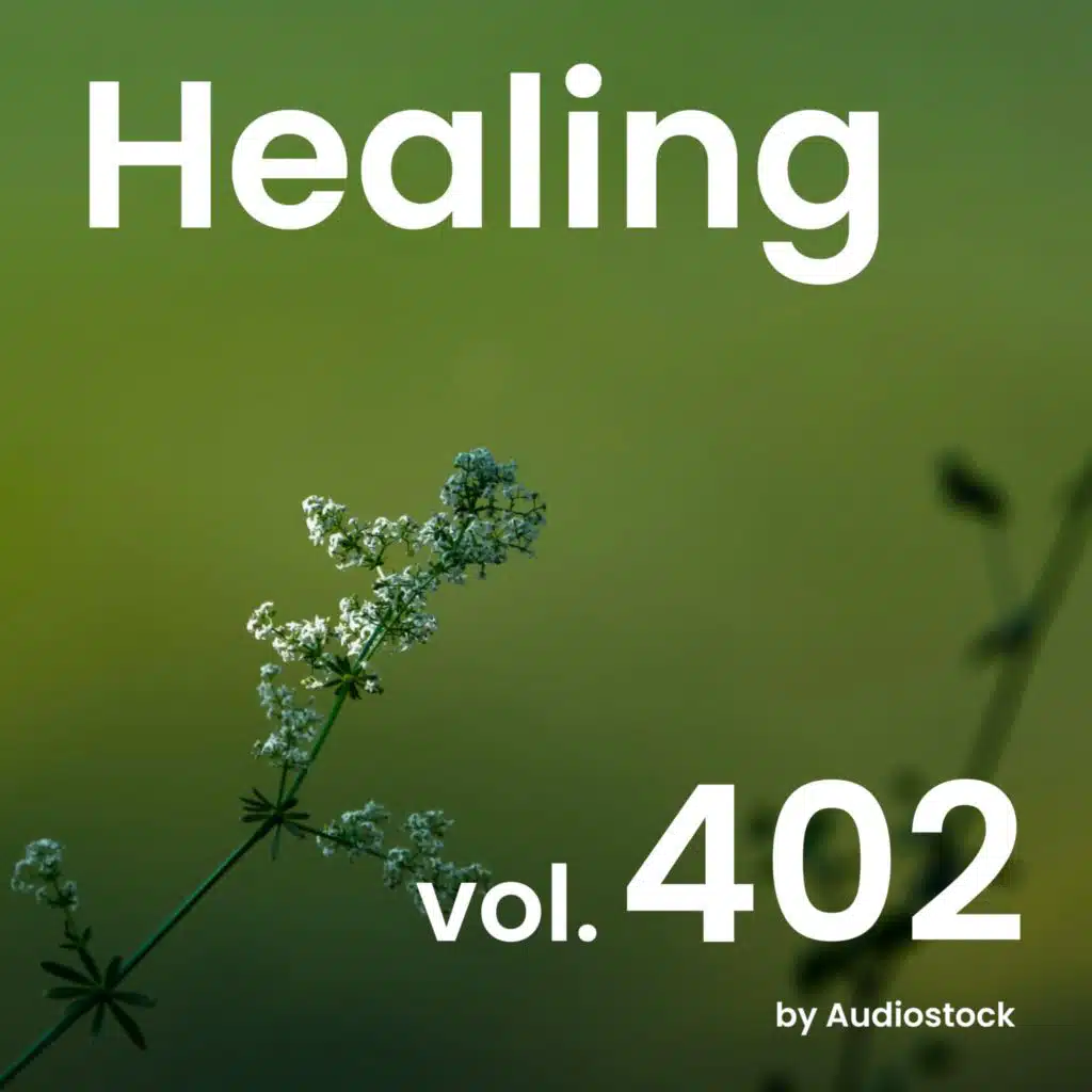 Healing, Vol. 402 -Instrumental BGM- by Audiostock
