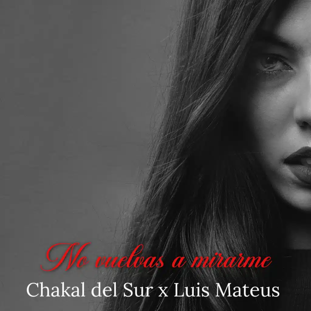 No Vuelvas A Mirarme