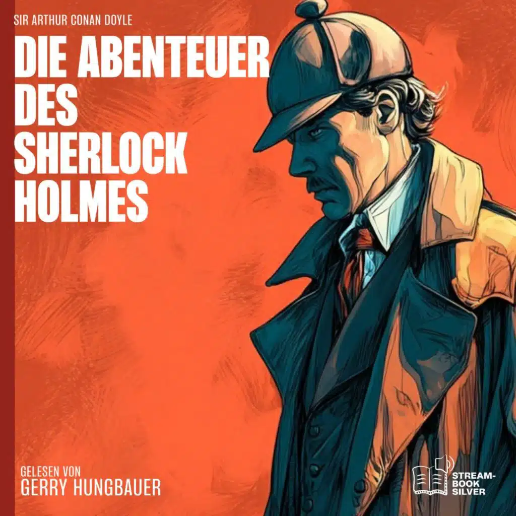 Sherlock Holmes - Die Klassiker, Sherlock Holmes & Sir Arthur Conan Doyle