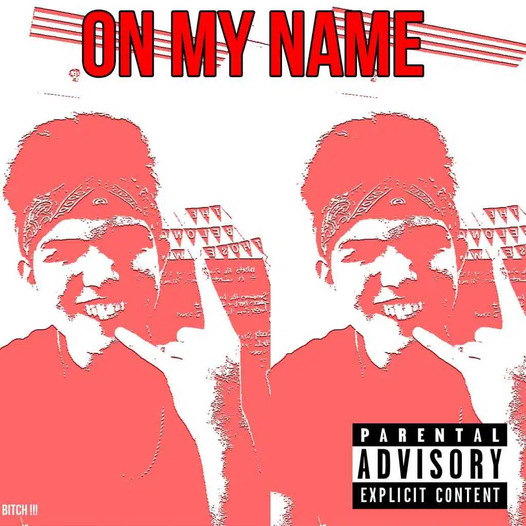 On My Name (feat. Mud Brother & Tay)