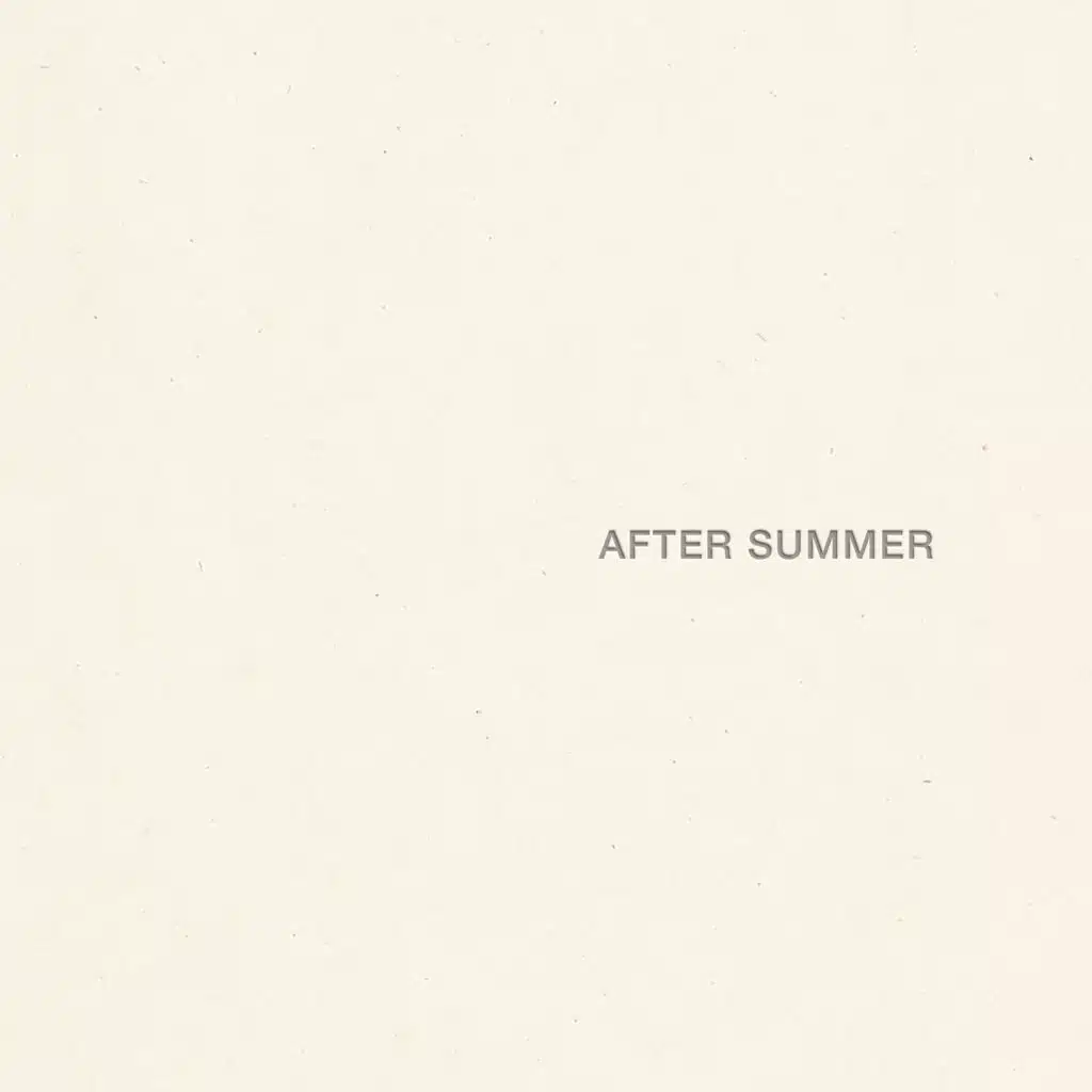 AFTER SUMMER