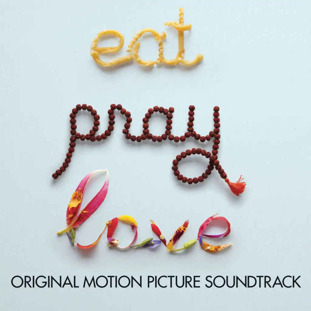 Eat, Pray, Love