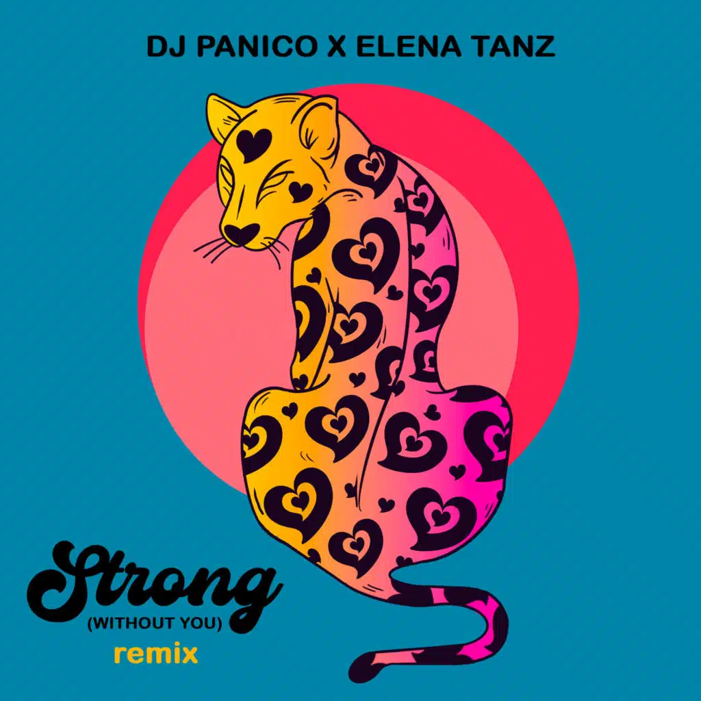 Strong (Without You) (DJ Panico Remix)