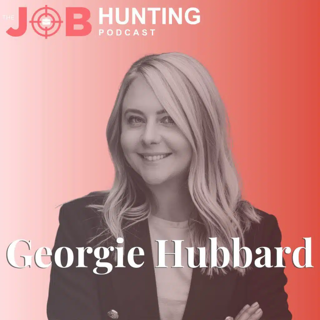 Bold Career Moves with Georgie Hubbard: Reinvention, LinkedIn, and Getting Hired