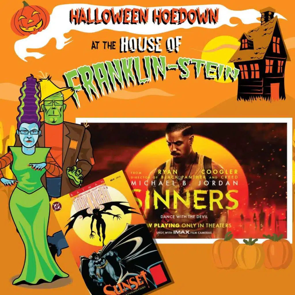 Super Mates 116: House of Franklin-Stein Part 4