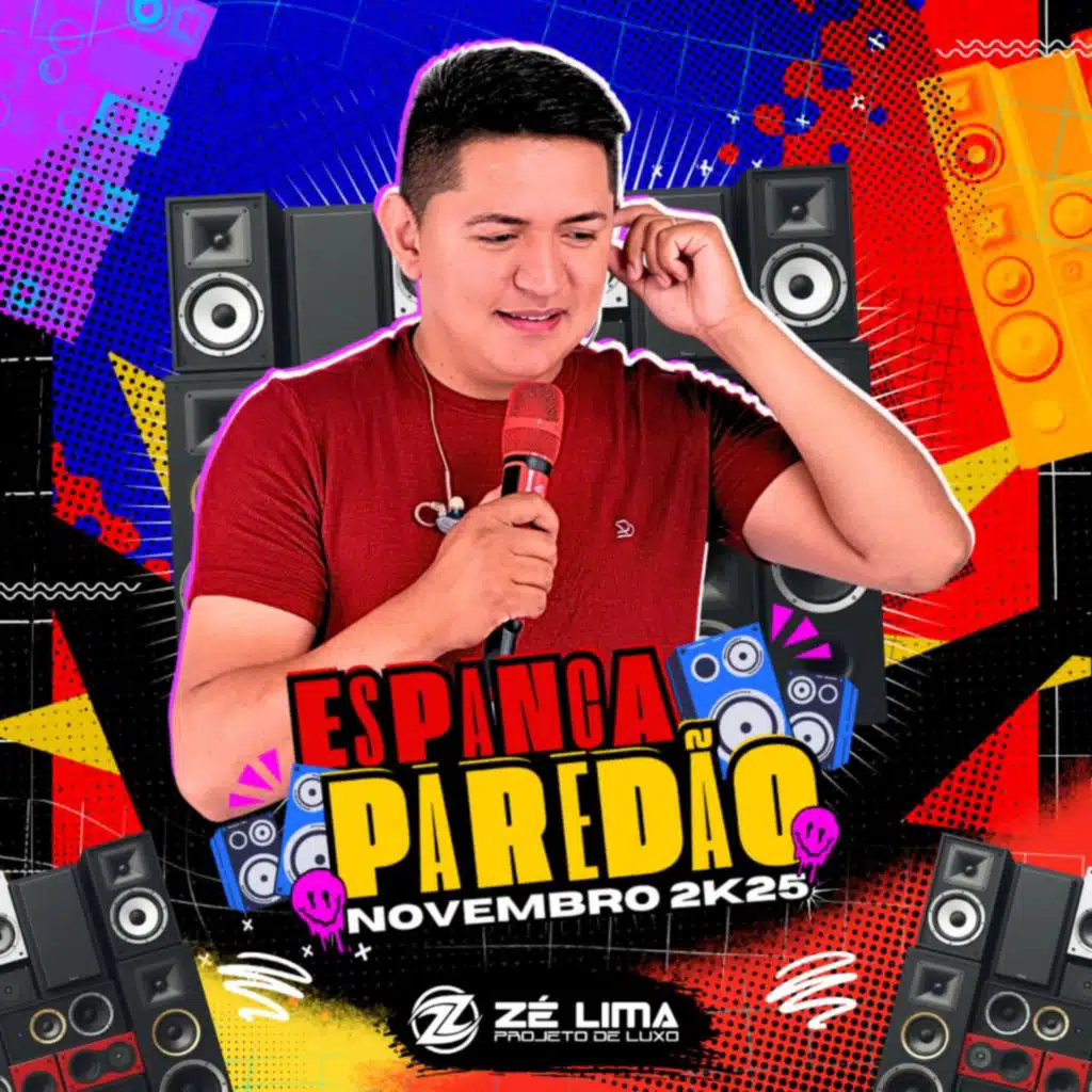 Projeto de Luxo - Espanca Paredão - Novembro 2k25