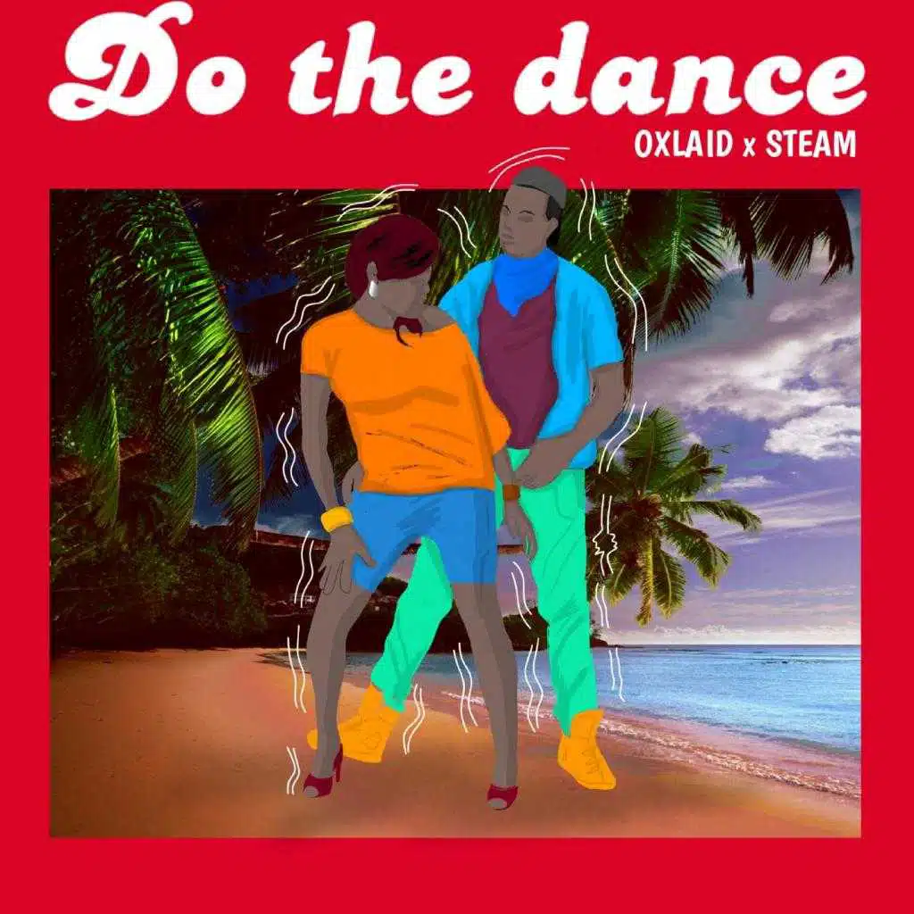Do the Dance (feat. STEAM)