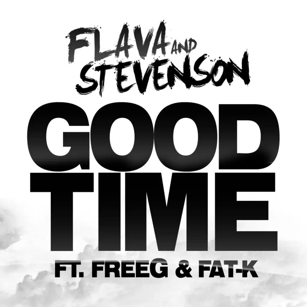 Good Time (feat. Freeg & Fat-K) [Extended Mix]