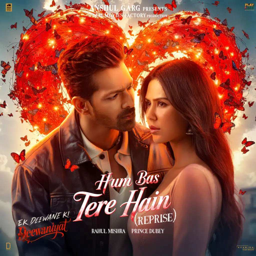 Hum Bas Tere Hain (From "Ek Deewane Ki Deewaniyat) (Reprise)
