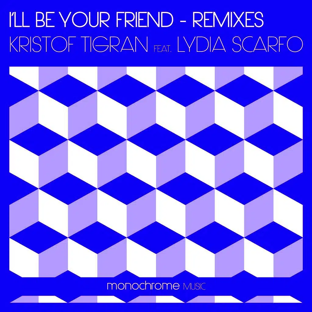 I'll Be Your Friend - Remixes
