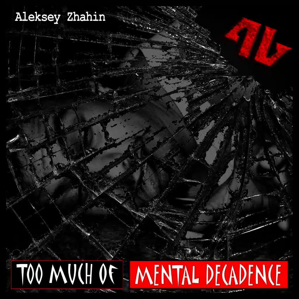 Too Much of Mental Decadence