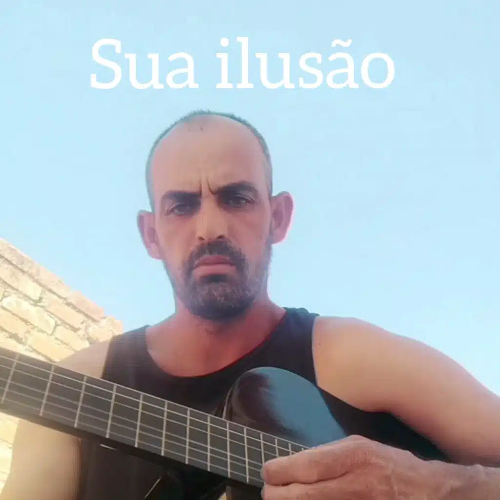sua ilusão