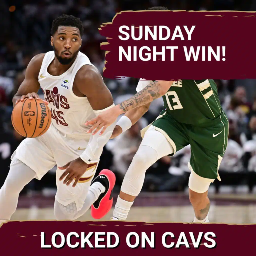 Cleveland Cavaliers Defeat Milwaukee Bucks in a "Work in Progress" Win