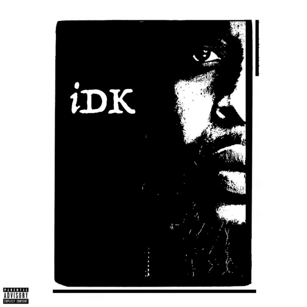 iDK (feat. BreezyTheHeartless)