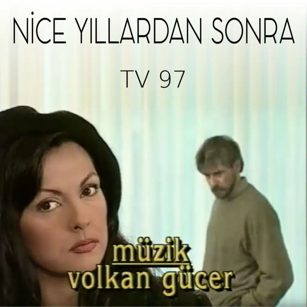 Nice Yillardan Sonra TV 97 (Original Motion Picture Soundtrack)