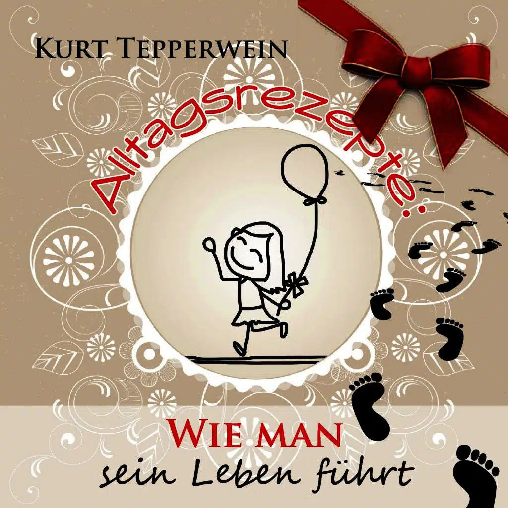 Alltagsrezepte: Wie man sein Leben führt
