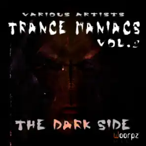 Trance Maniacs, Vol. 2 - The Dark Side