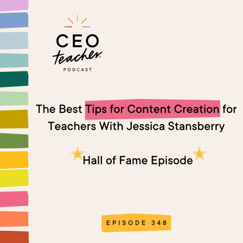 The Best Content Creation Tips for Teachers With Jessica Stansberry (Hall of Fame Episode)