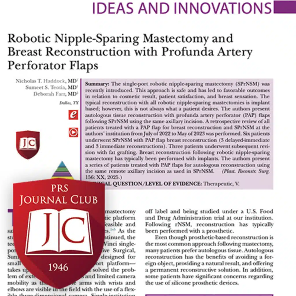 "SPrNSM with PAP Flaps" with Jesse Selber, MD - Sept. 2025 Journal Club