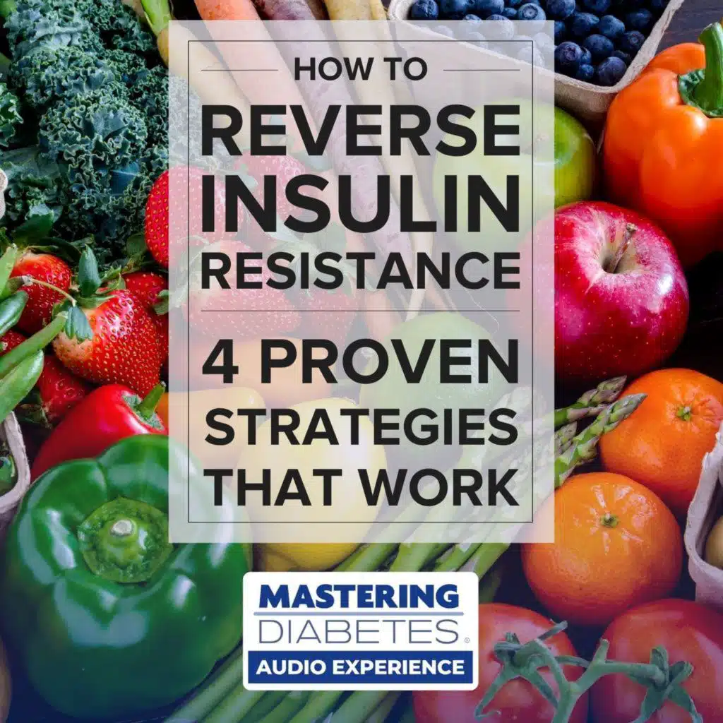 How To Reverse Insulin Resistance - 4 Proven Strategies That Work