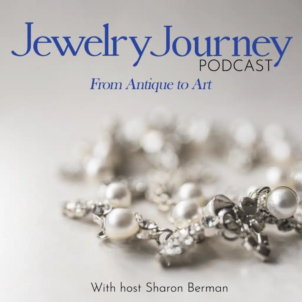 Episode 221 Part 2: Suzanne Martinez's Tips for Finding the Best Quality Antique Jewelry