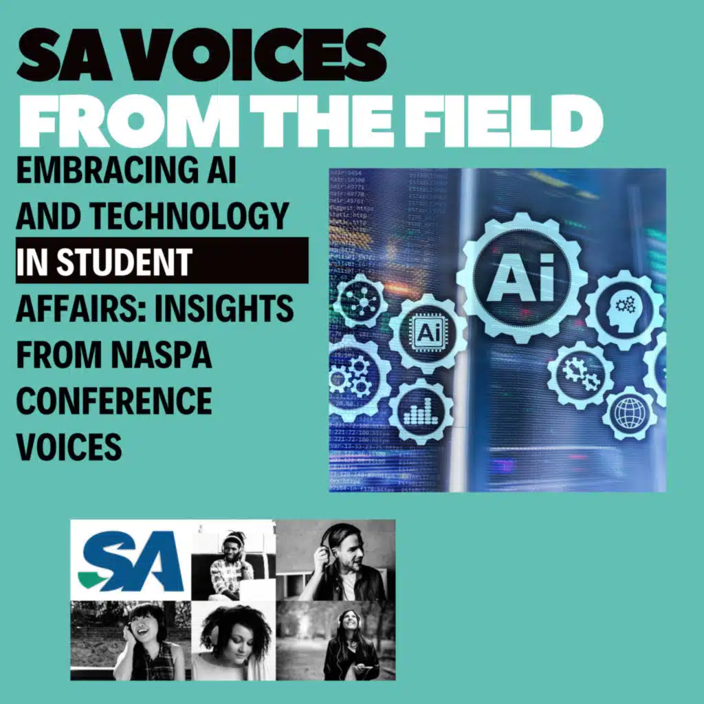 Embracing AI and Technology in Student Affairs: Insights from NASPA Conference Voices