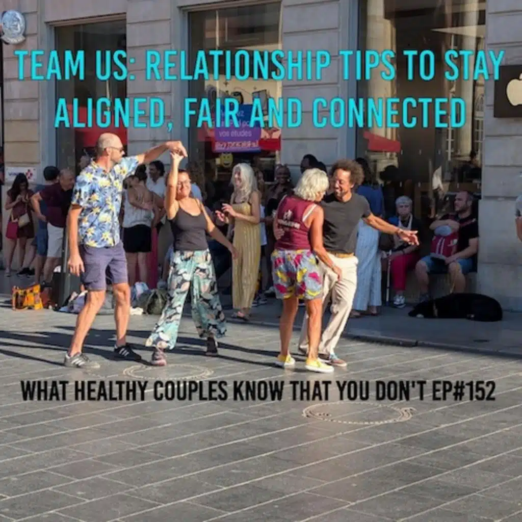 Team Us: Relationship Tips to Stay Aligned, Fair, and Connected