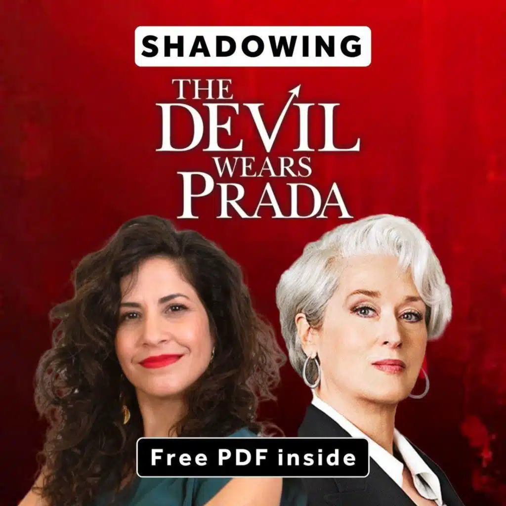 482. Practice Shadowing with The Devil Wears Prada