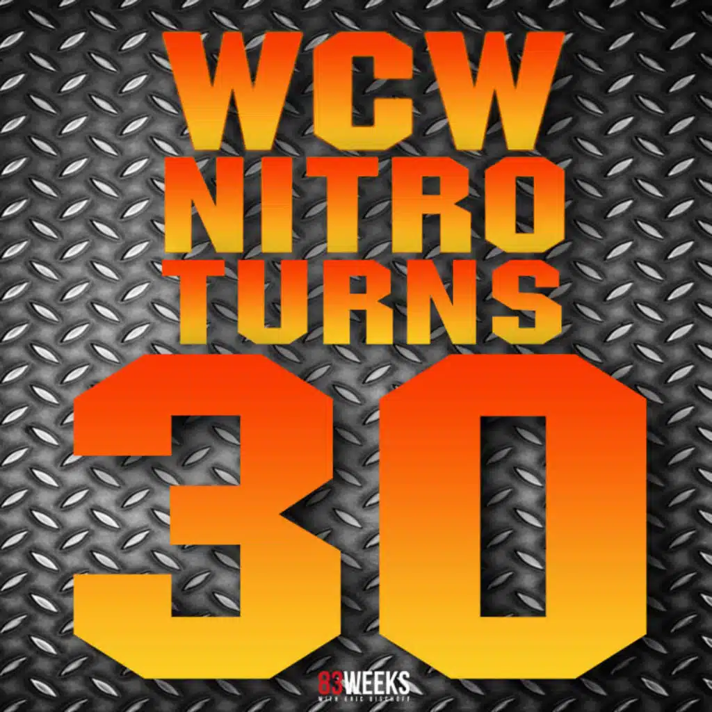 Episode 390: WCW Nitro Turns 30