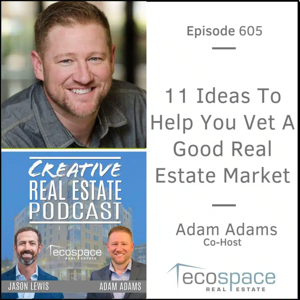 605 -  11 Ideas To Help You Vet A Good Real Estate Market