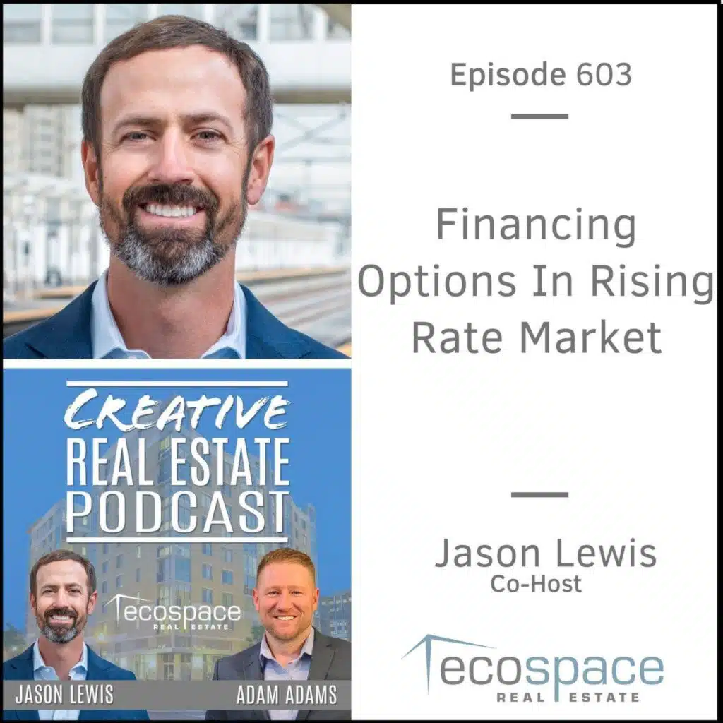 603 -  Financing Options In Rising Rate Market