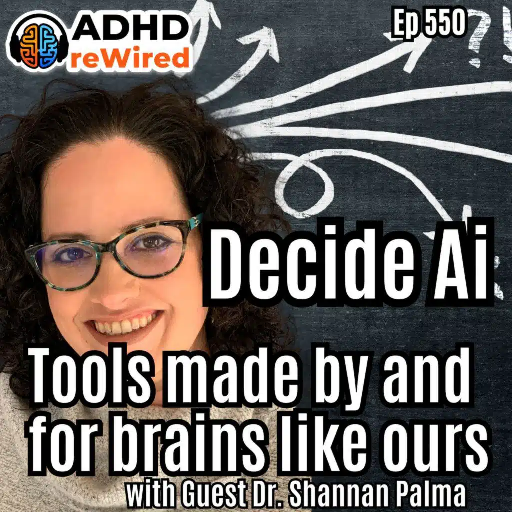 550 | Decide Ai Tools made by and for brains like ours with Dr Shannan Palma