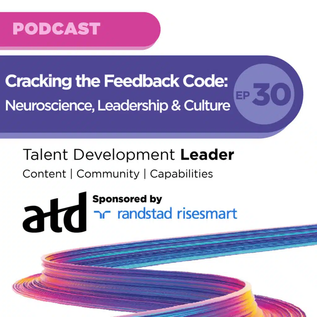 Cracking the Feedback Code: Neuroscience, Leadership & Culture