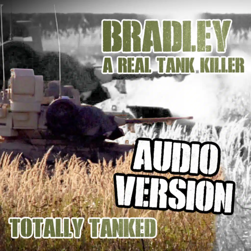 69 - Bradley - A Real Tank Killer