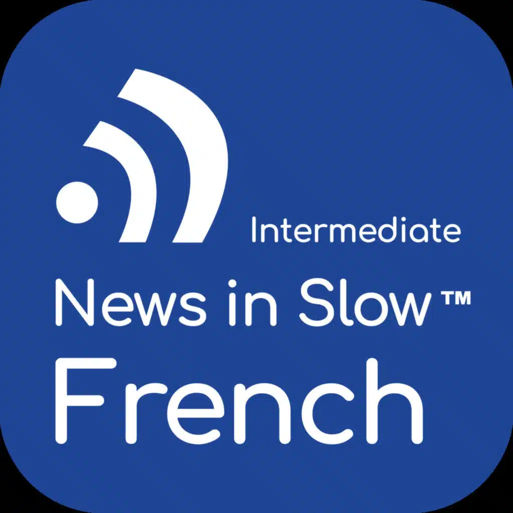 News In Slow French #759- Easy French Radio