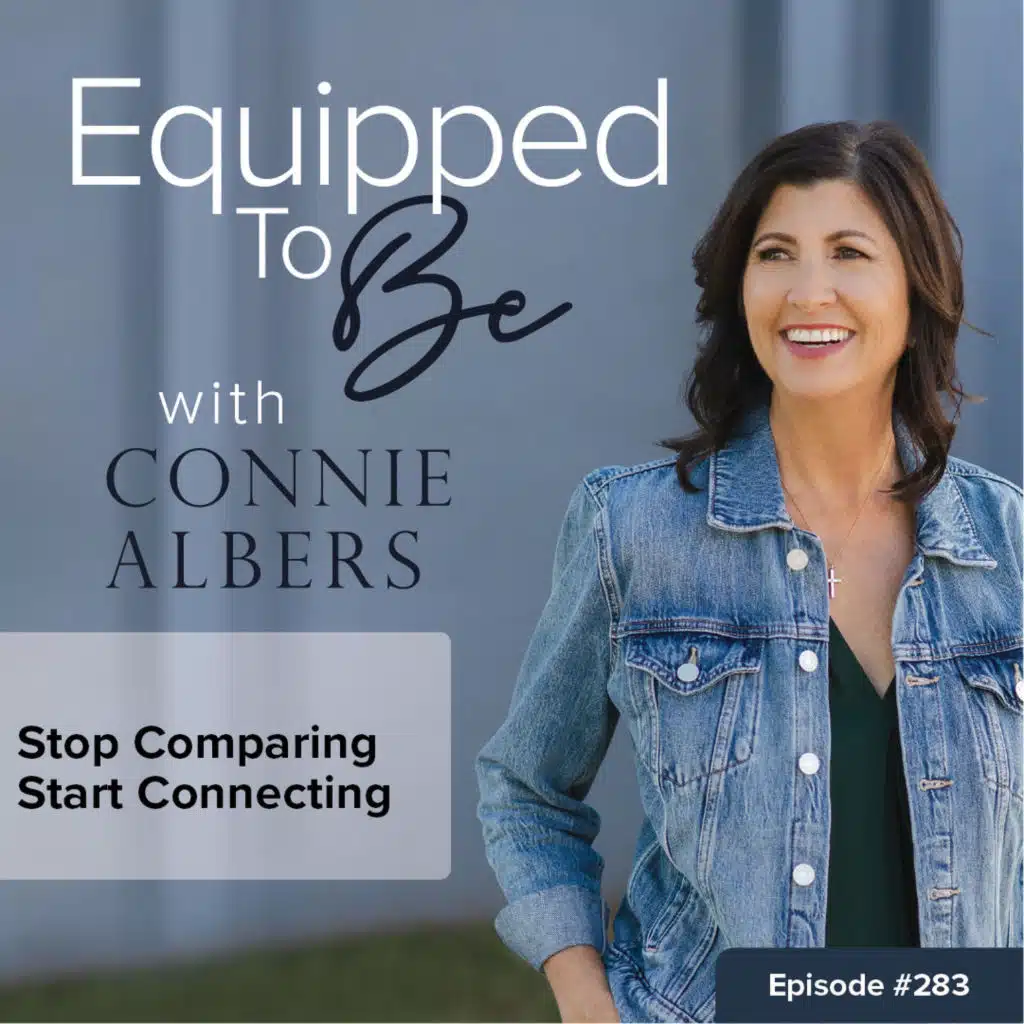 Stop Comparing, Start Connecting - 283