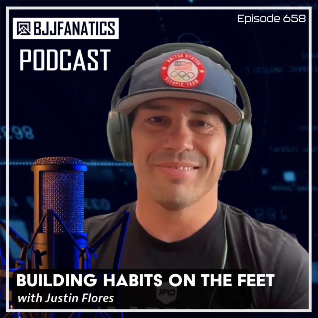 BJJ Fanatics 658:  Justin Flores
