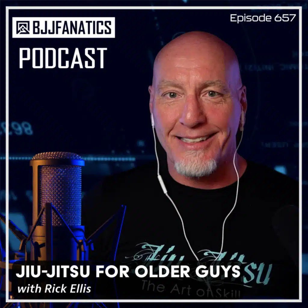 BJJ Fanatics 657: Rick Ellis