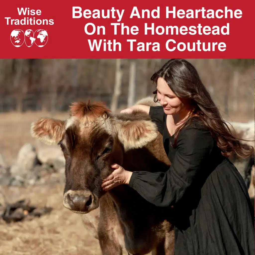 547: Beauty And Heartache On The Homestead With Tara Couture