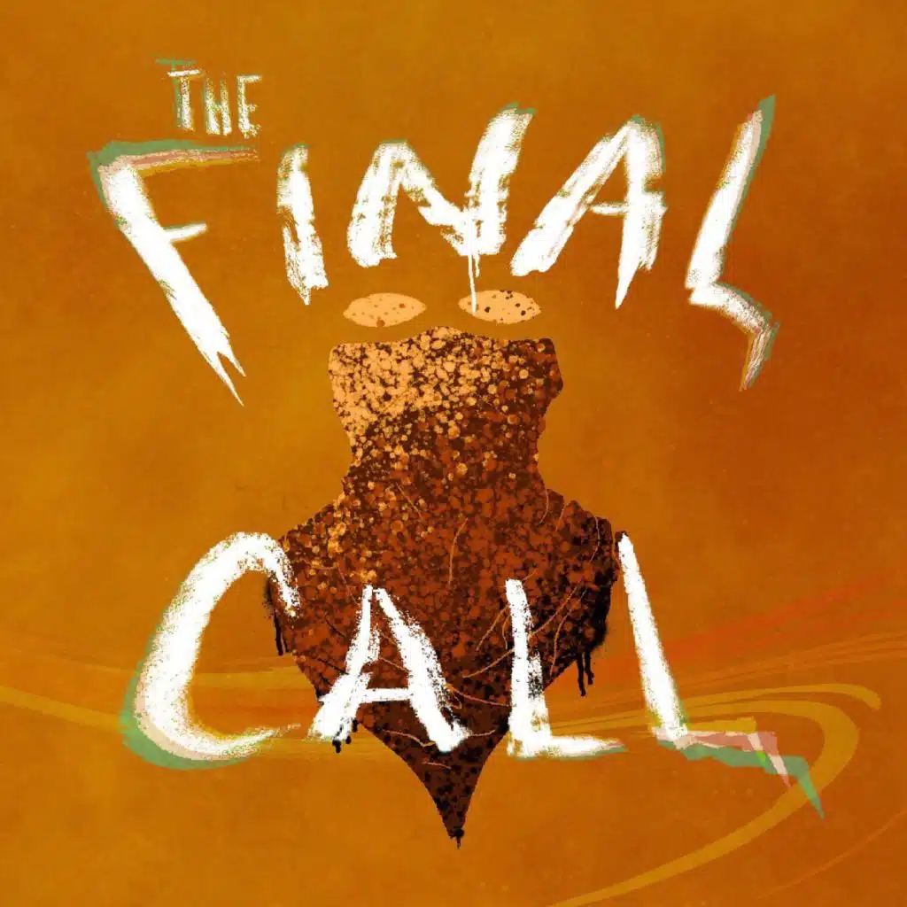 Episode 3 - The Final Call