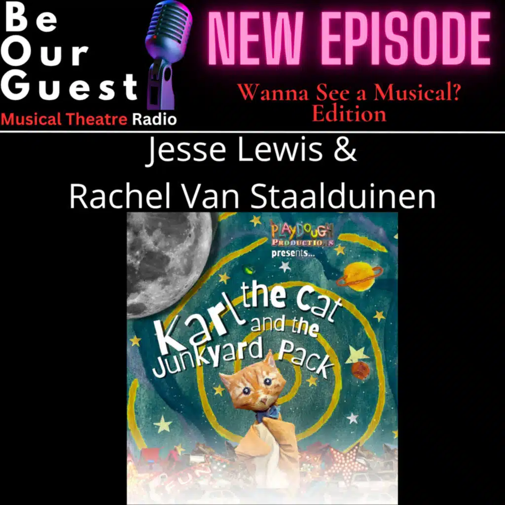 Wanna See A Musical with Jesse Lewis and Rachel Van Staalduinen (Karl the Cat and the Junkyard Pack)