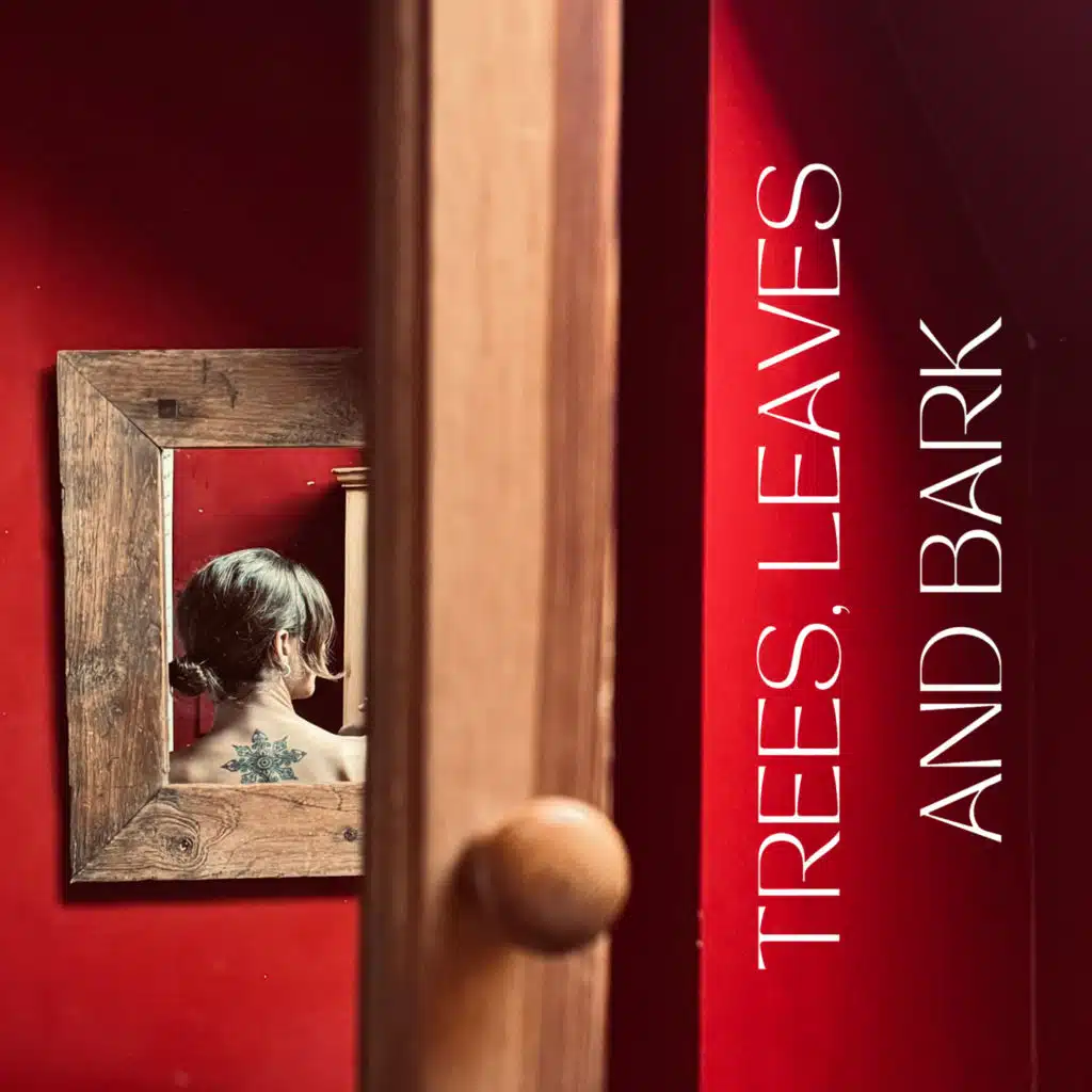 Trees, Leaves and Bark