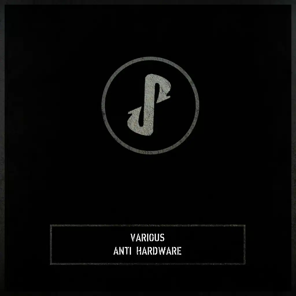 Anti Hardware