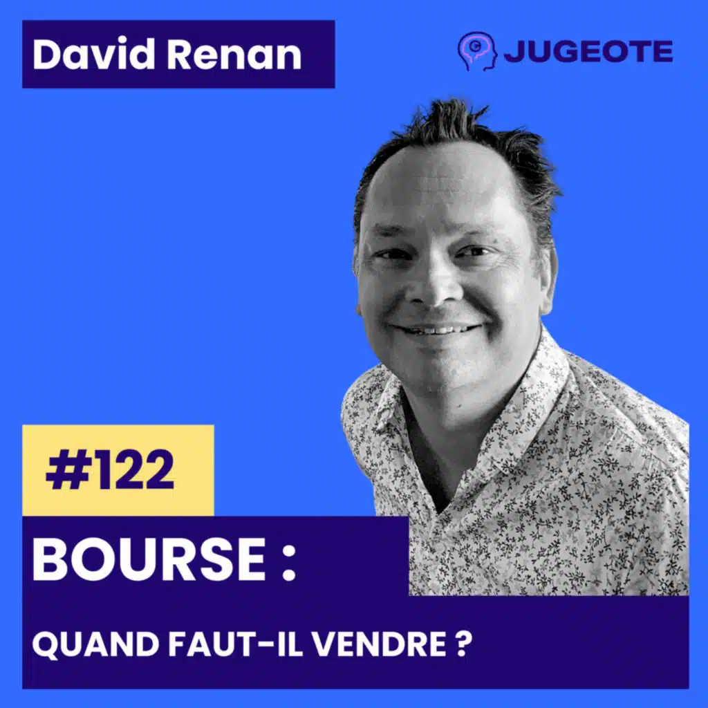 #122 - Bourse : Quand faut-il vendre ?